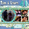 Tom &Laura