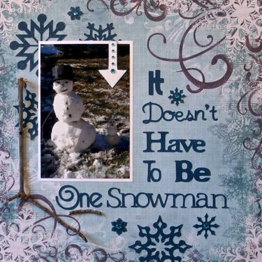 It Doesn&#039;t Have to be ONE Snowman