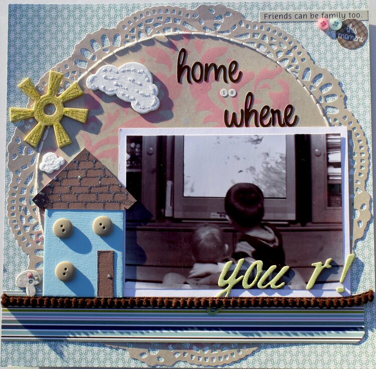 Home is Where You Are