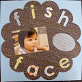 Fish Face