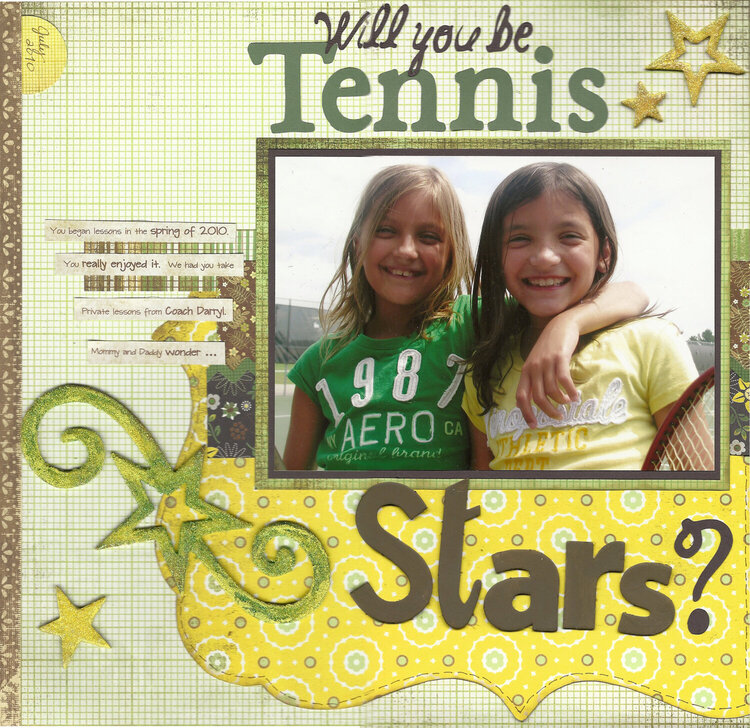 Will you be tennis stars?