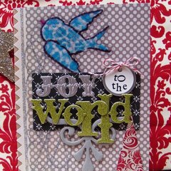 Twisted Card #038 "Chipboard" & Joy to the World!