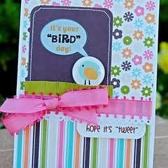 it's your bird-day card...