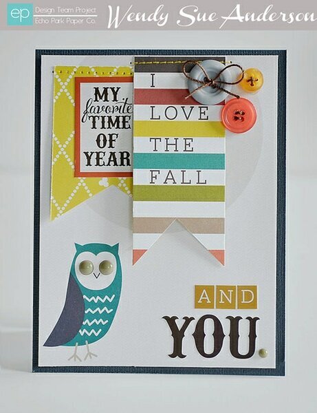  I love the fall...and you Card | Echo Park Paper
