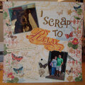 I Scrap To Relax