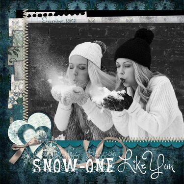 Snow-One Like You