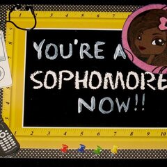 You're A Sophmore Now Card