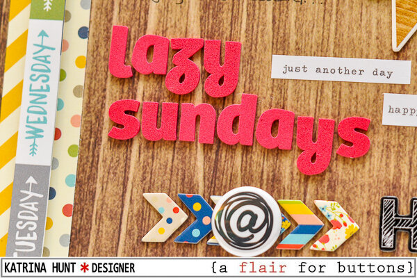 Lazy Sundays-a flair for buttons &amp; Simple Stories