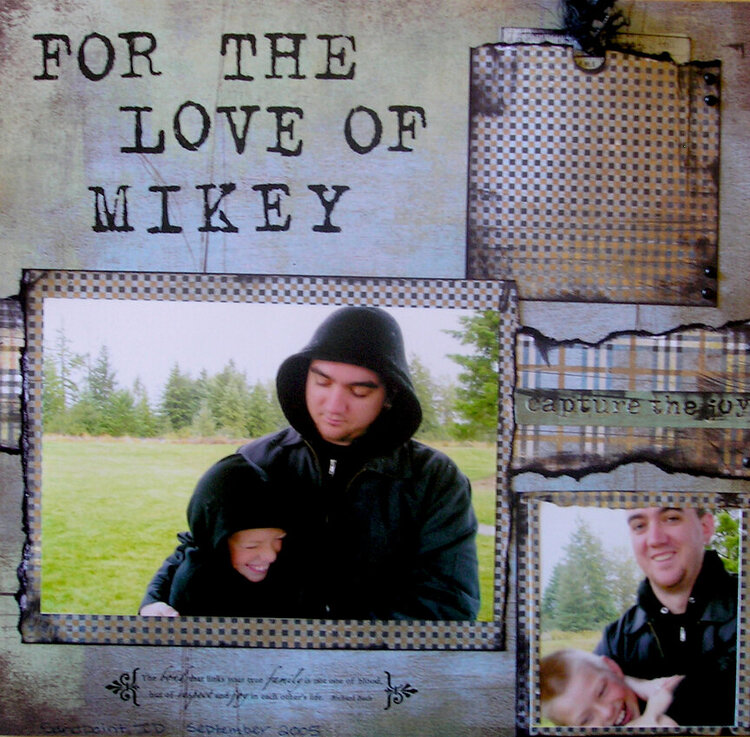 For the Love of Mikey