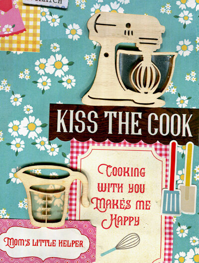 Kiss the Cook - June Scraplift Challenge