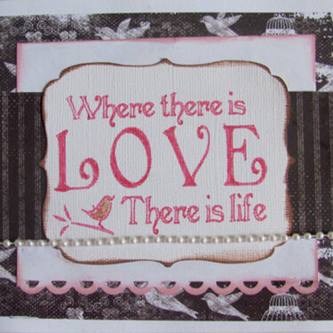 Where there is Love There is Life