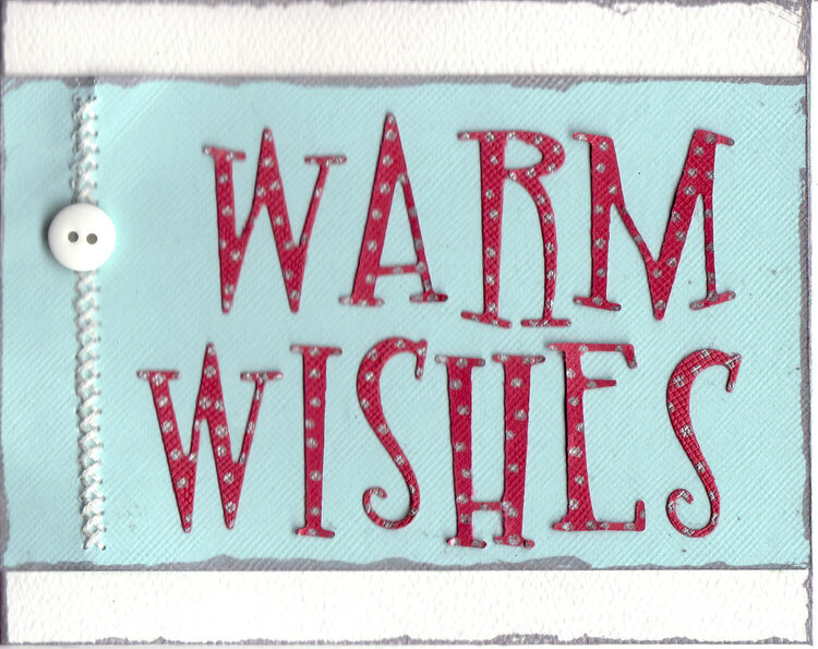 Warm Wishes Card (SHCG &quot;Sew Much, Sew Little&quot; Challenge)