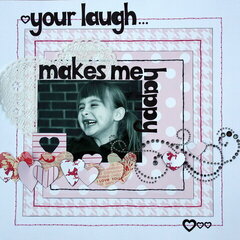 Your Laugh... Makes Me Happy