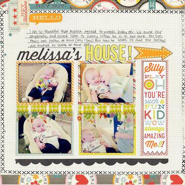 Melissa&#039;s House!