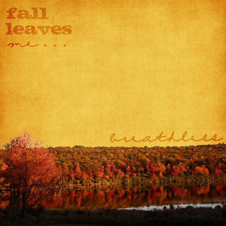 fall leaves me breathless