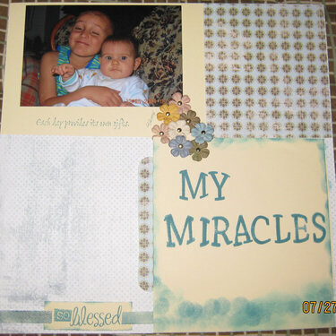 My miracles.