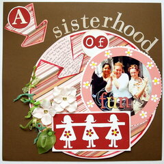 A sisterhood of fun!