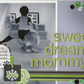 Sweet Dreams Mommy