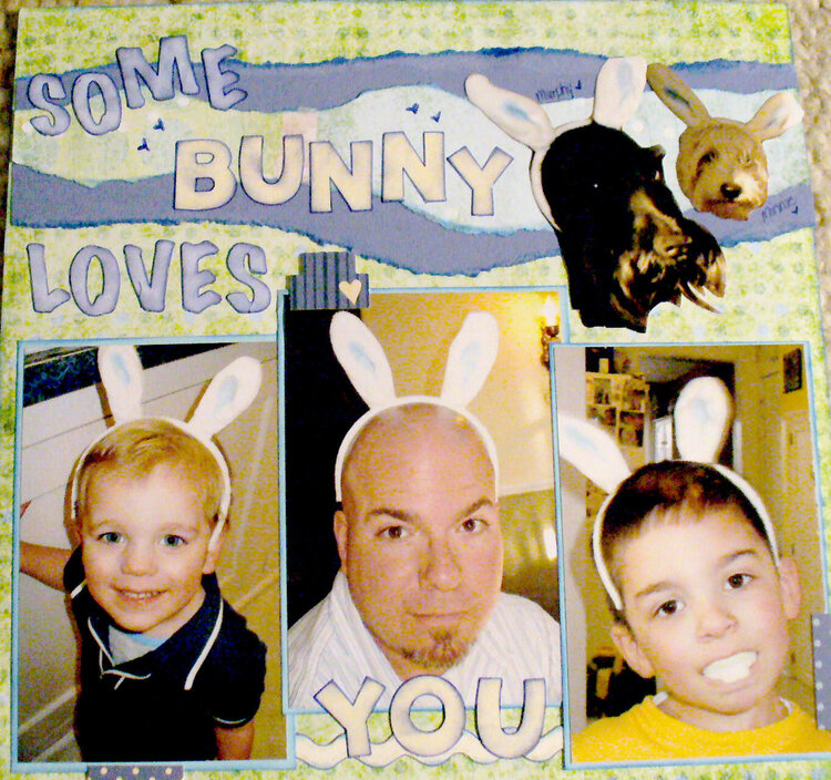 Some &quot;BUNNY&quot; Loves you!
