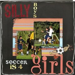 Silly boys, Soccer is for girls