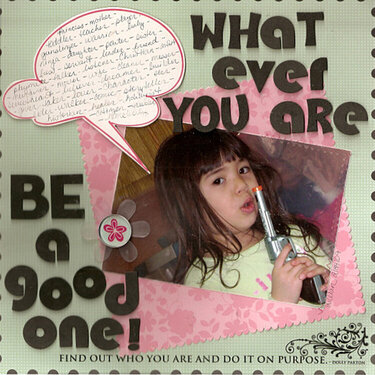 Whatever you are bea  good one!