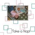 Take A Nap!