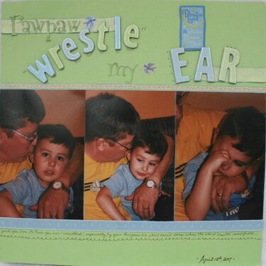 Pawpaw, Wrestle My Ear