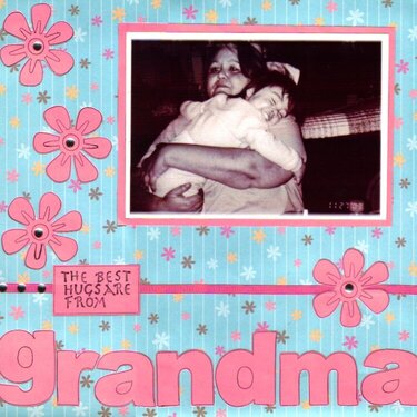 The Best Hugs Are From Grandma