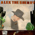 Alex the Sheriff
