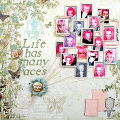 Life Has Many Faces