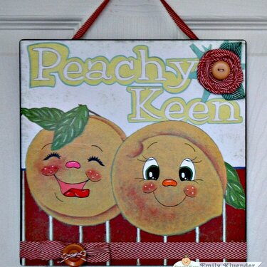 Peachy Keen Sign