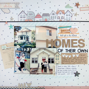 Homes of their own...