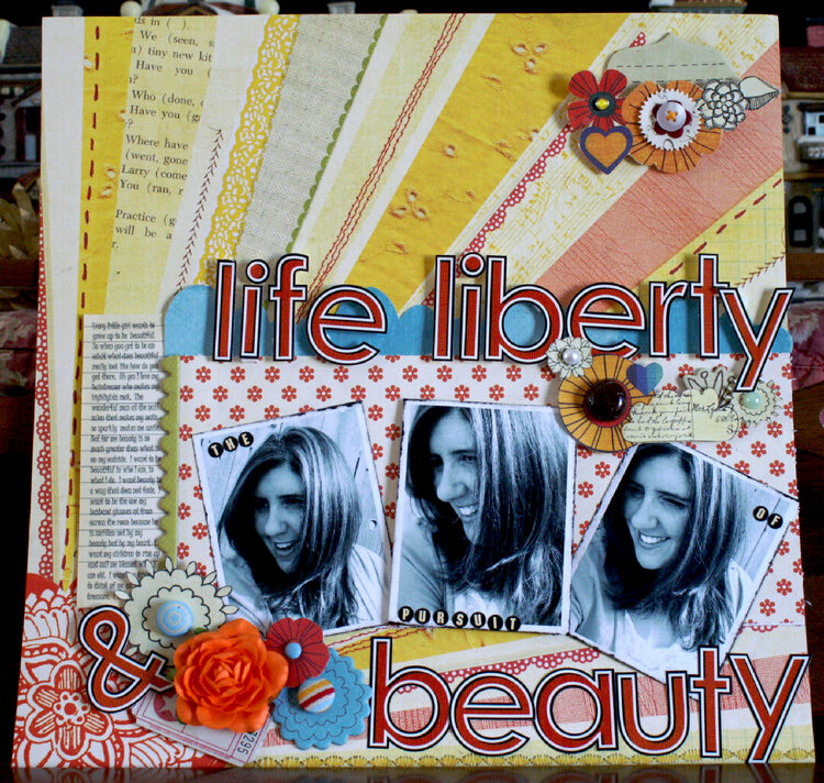 Life, Libery, and the Pursuit of Beauty