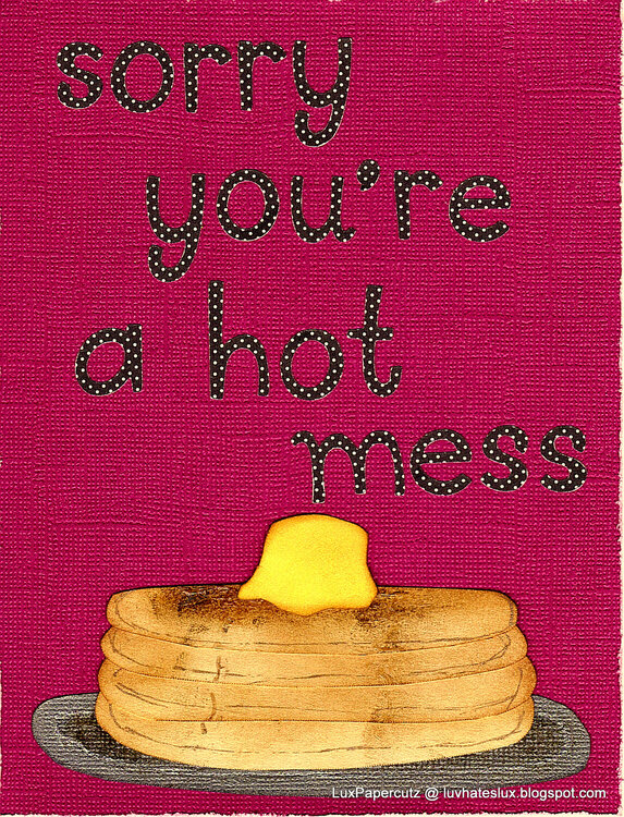 Hot Mess Card
