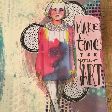 Lg art journal - Make Time For Your Art