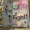 Art Journal - ...but worth the fight...