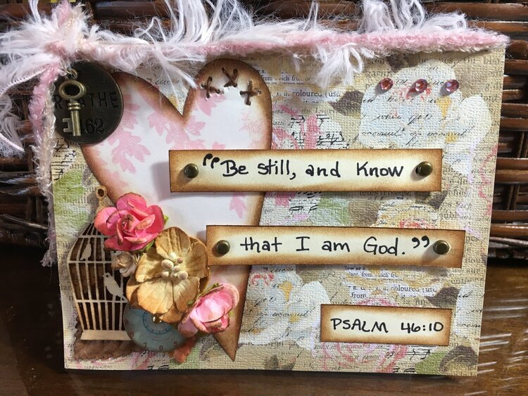 &quot;Be Still...&quot; card for friend Christi