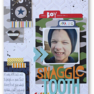 Snaggle Tooth *Bella Blvd*