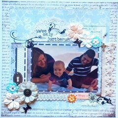 We've Only Just Begun...