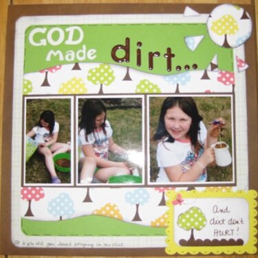 GOD made dirt...And dirt don&#039;t hurt!