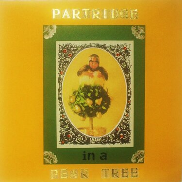 &quot;A Partrifge in a Pear Tree&quot;