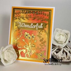 You Are Simply Wonderful Inked Gold Card by Spellbinders Designer Yvonne van de Grijp