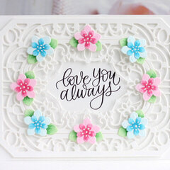 Love you Always Card by Karin Ã�kesdotter