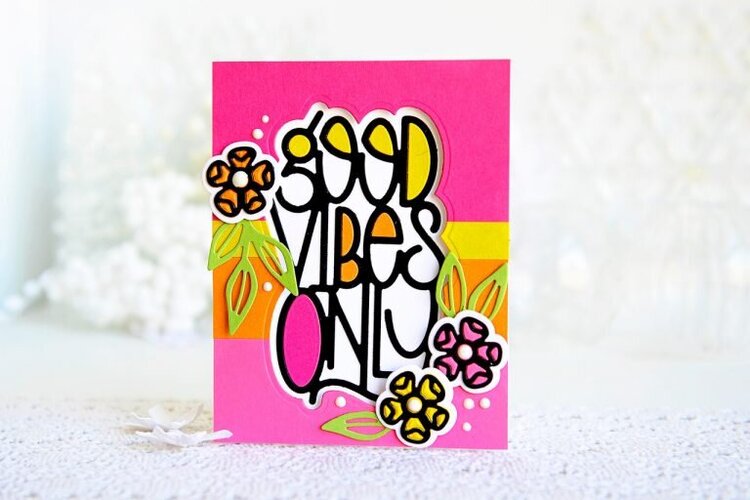 Good Vibes Only Cards with Kay