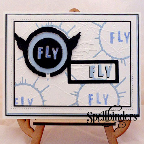 Embossed Take Flight Fly Card by Julia Watts for Spellbinders