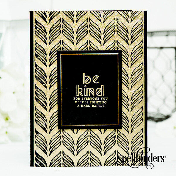 Be Kind Card Featuring Deco Chevron Texture Plate by Yana Smakula for Spellbinders