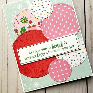 Keep a warm heart and spread love wherever you go