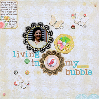Living in my &quot;happy&quot; Bubble