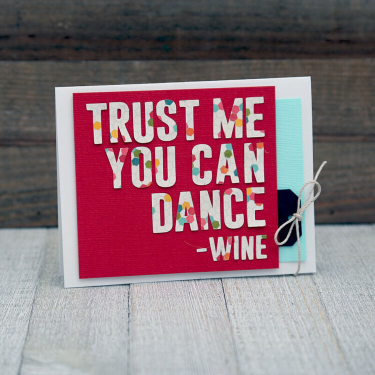 Trust Me You Can Dance Card by Summer Fullerton