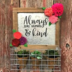 Always Stay Humble & Kind Shelf by Patty Folchert